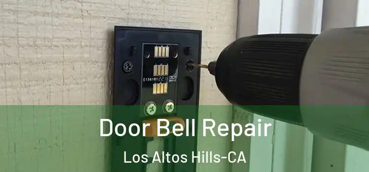  Door Bell Repair Los Altos Hills-CA