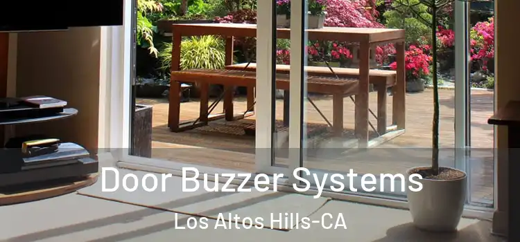  Door Buzzer Systems Los Altos Hills-CA