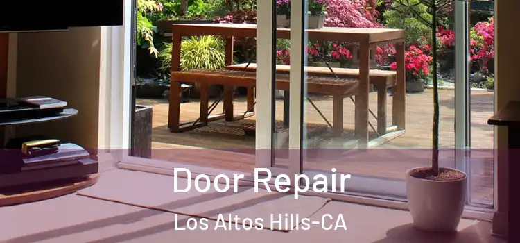 Door Repair Los Altos Hills-CA