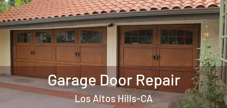  Garage Door Repair Los Altos Hills-CA