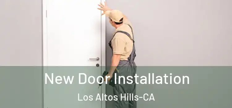  New Door Installation Los Altos Hills-CA