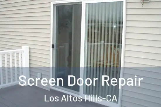  Screen Door Repair Los Altos Hills-CA