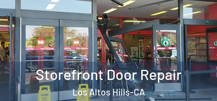 Storefront Door Repair Los Altos Hills-CA
